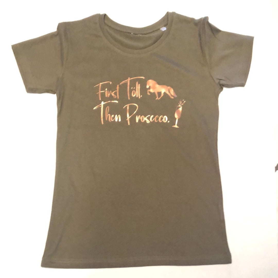 Damen-Shirt „First Tölt. Then Prosecco.“ Olive