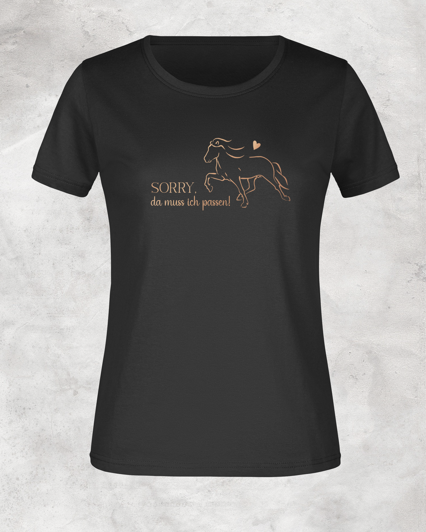 Damen-Shirt "Sorry, da muss ich passen!"