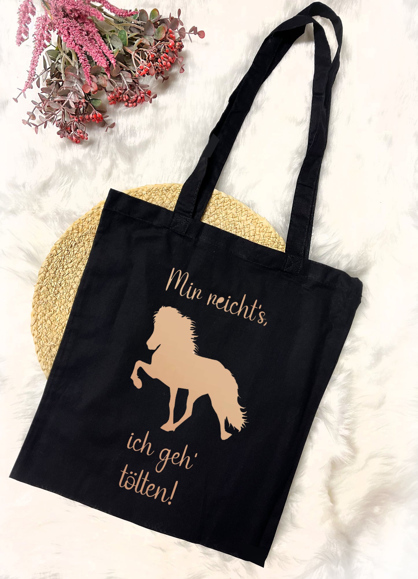 Baumwolltasche "Mir reicht's, ich geh' tölten!"