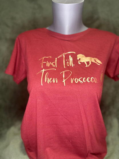 Damen Shirt "First tölt, then Prosecco"