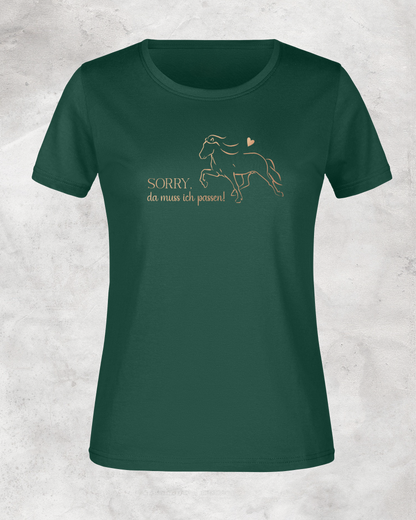 Damen-Shirt "Sorry, da muss ich passen!"