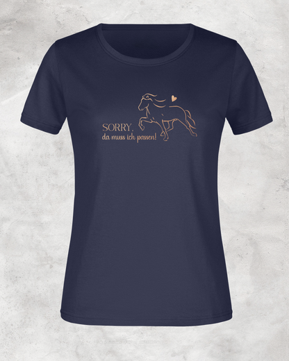 Damen-Shirt "Sorry, da muss ich passen!"