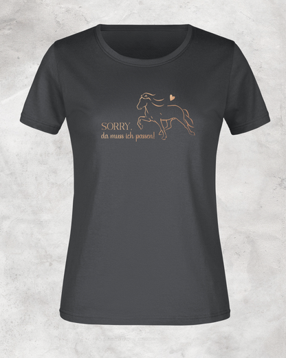 Damen-Shirt "Sorry, da muss ich passen!"